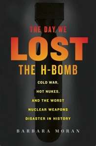 The Day We Lost the H-Bomb
