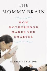 The Mommy Brain